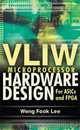 VLIW Microprocessor Hardware Design, Weng Fook Lee 