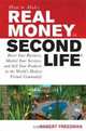 How to Make Real Money in Second Life: Boost Your Business, Market Your Services, and Sell Your Products in the World