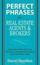 Perfect Phrases for Real Estate Agents & Brokers (Perfect Phrases), Dan Hamilton 