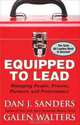 Equipped to Lead: Managing People, Partners, Processes, and Performance, Sanders, Galen Walters 
