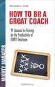 How to Be a Great Coach: 24 Lessons for Turning on the Productivity of Every Employee (Mighty Manager), Marshall J. Cook 
