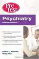 Psychiatry: PreTest Self-Assessment And Review, Twelfth Edition (PreTest Clinical Medicine), Debra Klamen, Phil Pan 