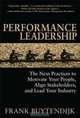 Performance Leadership: The Next Practices to Motivate Your People, Align Stakeholders, and Lead Your Industry, Frank Buytendijk 