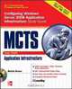 MCTS Configuring Windows Server 2008 Application Infrastructure: Exam 70-643, Martin Brown 