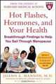 Hot Flashes, Hormones & Your Health: Breakthrough Findings to Help You Sail Through Menopause, JoAnn E. Manson, Shari S. Bassuk 