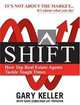 SHIFT: How Top Real Estate Agents Tackle Tough Times (PAPERBACK) (Millionaire Real Estate), Gary Keller, Dave Jenks, Jay Papasan 