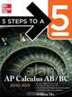 5 Steps to a 5 AP Calculus AB and BC, 2010-2011 Edition, William Ma 