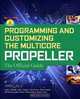 Programming and Customizing the Multicore Propeller Microcontroller: The Official Guide, Parallax 