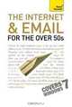 The Internet and Email for the Over 50s: A Teach Yourself Guide, Bob Reeves 