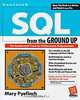 SQL from the Ground Up, Mary Pyefinch 