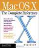 Mac OS X: The Complete Reference, Jesse Feiler 
