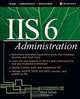 IIS 6 Administration, Mitch Tulloch 