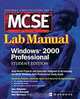 Certification Press MCSE Windows(R) 2000 Professional Lab Manual, Student Edition, Walter Merchant, Jane Holcombe, Charles Holcombe 
