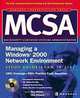 MCSA Managing a Windows 2000 Network Environment Study Guide (Exam 70-218), Alan Simpson, Rory McCaw 