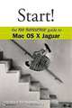 Start!: The No Nonsense Guide to Mac OS X Jaguar, Katy Bodenmiller, Greg Simsic 