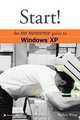 Start!: The No Nonsense Guide to Windows XP (Consumer), Wallace Wang 