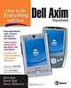 How to Do Everything with Your Dell Axim Handheld (How to Do Everything), Rich Hall, Derek Ball, Barry Shilmover, Rich Hall, Derek Ball, Barry Shilmover 
