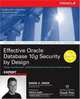 Effective Oracle Database 10g Security by Design, David Knox 