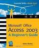 Microsoft Office Access 2003: A Beginner