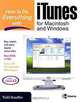 How to Do Everything with iTunes for Macintosh and Windows (How to Do Everything), Todd Stauffer 