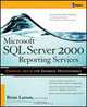 Microsoft SQL Server 2000 Reporting Services (Database), Brian Larson 