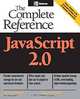 JavaScript 2.0: The Complete Reference (Osborne Complete Reference Series), Thomas Powell, Fritz Schneider, Thomas Powell, Fritz Schneider 