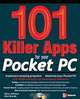 101 Killer Apps for Your Pocket PC (101 Killer Apps), Rick Broida, Dave Johnson 
