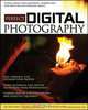 Perfect Digital Photography, Jay Dickman, Jay Kinghorn 