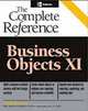 BusinessObjects XI (Release 2): The Complete Reference, Cindi Howson 