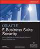 Oracle E-Business Suite Security (Osborne Oracle Press S.), John Abel 