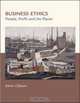 Business Ethics : People, Profits, and the Planet, Kevin Gibson 