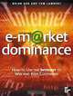 e-market Domonance: How to Use the Internet to Win & Keep Customers, Brian Ash, Tom Lambert 