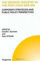 The Defense Industry in the Post-Cold War Era, Gerald I. Susman, Sean O