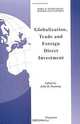 Globalization, Trade and Foreign Direct Investment, John H. Dunning, International Trade and Finance Association Conference 1996 San Diego 