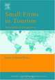 Small Firms in Tourism : International Perspectives (Advances in Tourism Research), Rhodri Thomas 
