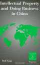 Intellectual Property and Doing Business in China (International Business and Management), Deli Yang 