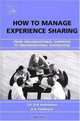 How to Manage Experience Sharing : From Organisational Surprises to Organisational Knowledge, J.H. Erik Andriessen 