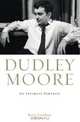 Dudley Moore: An Intimate Portrait, Rena Fruchter 