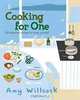 Cooking for One: 150 Delicious Recipes to Treat Yourself, Amy Willcock 