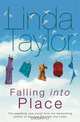 Falling into Place, Linda Taylor 