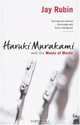 Haruki Murakami and the Music of Words, Jay Rubin 