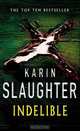 Indelible, Karin Slaughter 