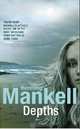 Depths, Mankell, Henning 
