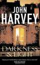 Darkness and Light, John Harvey 