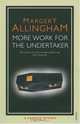 More Work for the Undertaker (Campion Mystery), Margery Allingham 