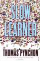 Slow Learner, Thomas Pynchon 