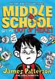 Middle School 2. James Patterson, James Patterson 