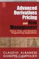 Advanced Derivatives Pricing and Risk Management: Theory, Tools, and Hands-On Programming Applications (Academic Press Advanced Finance Series) (Academic Press Advanced Finance Series), Claudio Albanese 