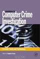 Handbook of Computer Crime Investigation: Forensic Tools & Technology, Eoghan Casey 