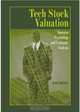 Tech Stock Valuation : Investor Psychology and Economic Analysis, Mark Hirschey 